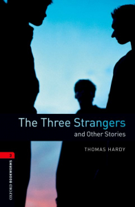 Oxford Bookworms Library Level 3: The Three Strangers and Other Stories